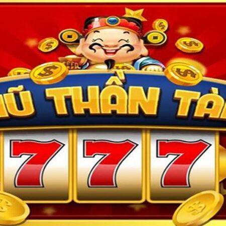 Hũ thần tài – slot game nổ hũ cực hấp dẫn, tỷ lệ trả thưởng cao