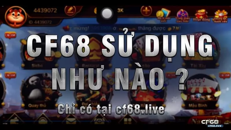  game cf68 kiếm tiền online siêu dễ