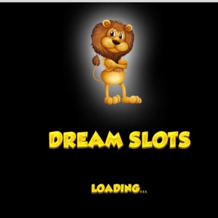 Dream slots – Trò chơi nổ hũ đổi thưởng hàng đầu 2022