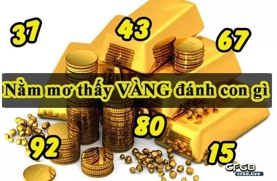 nằm mơ nhặt được vàng đánh con gì