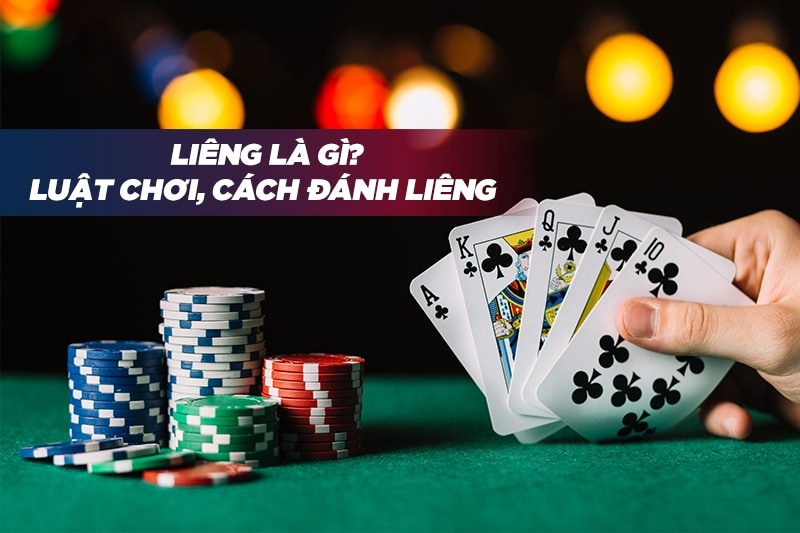 Game bài liêng là gì? Luật và cách đánh 100% thắng từ cao thủ