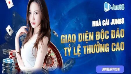 Kinh nghiệm chọn đại lý nhà cái jun88 hoa hồng cao