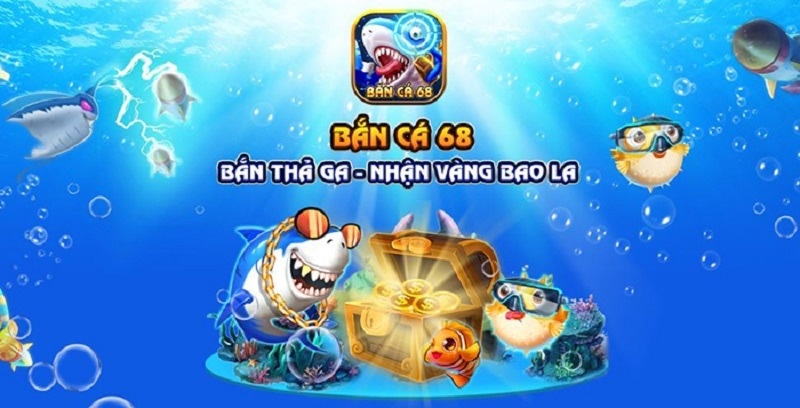 Ban ca 68: 5 mẹo hay chinh phục các chú cá và sinh vật biển