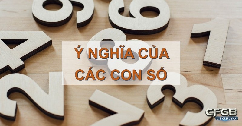 Ý nghĩa các con số từ 00 đến 99 theo quan niệm của chuyên gia lô đề