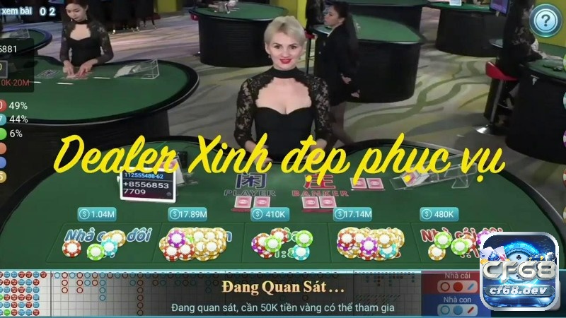 CF68 có trụ sở hoạt động giống như một live casino ở nước ngoài