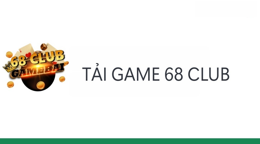 Tải game 68 – Sở hữu ngay app game CF68 trong 3 bước