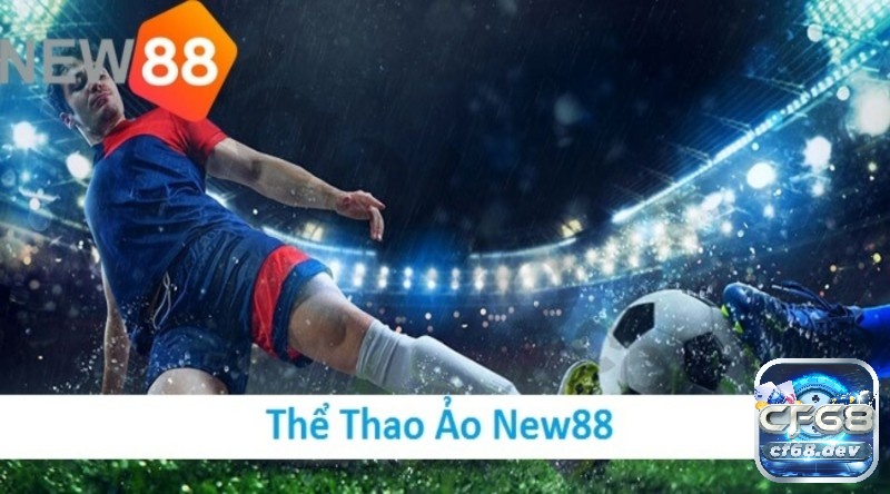 Thể thao ảo mới lạ tại nhà cái new88