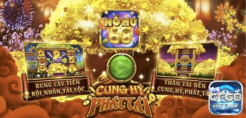 Nổ hũ 68 – Cổng game online đình đám nhất nên khám phá