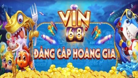 Vin 68 Club – Sân chơi thu hút tiền tài cho cược thủ