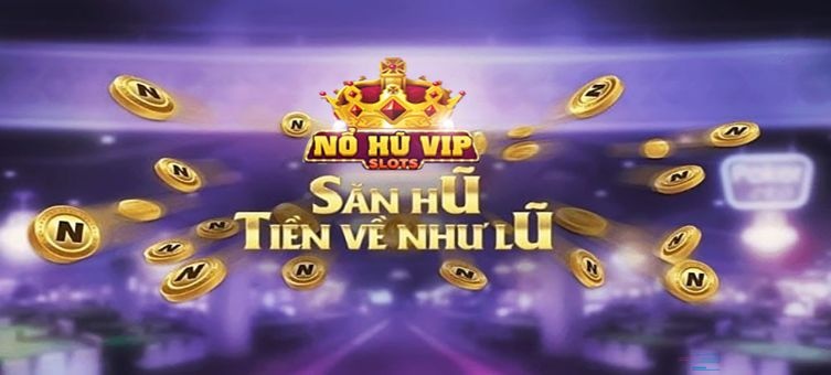 Nổ Hũ VIP: Đánh thức niềm đam mê và rinh quà khủng Cf68