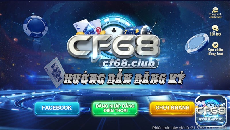 Chơi NHANH - hình thức dang ki nhanh CF68 chơi game không cần tốn thời gian