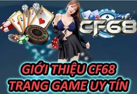 Nhà cái cf68 online uy tín – chuyên nghiệp – kho game đặc sắc