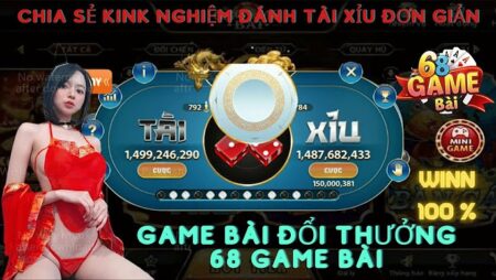 Game 68 doi thuong – Nền tảng online game đổi thưởng uy tín