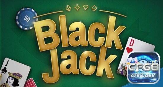 Hiểu rõ về các biến thể của Blackjack là gì sẽ giúp người chơi lựa chọn phương pháp chơi phù hợp