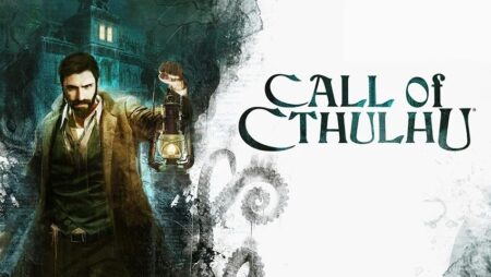 Game Call of Cthulhu – Đi theo tiếng gọi của đại thần cổ đại