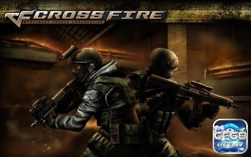 Tham gia trải nghiệm game Crossfire ngay nhé!