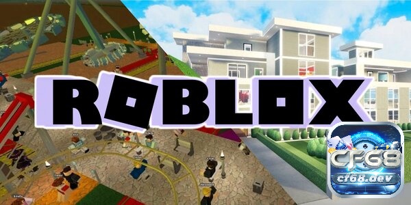 Roblox Studio - nơi mọi ý tưởng sáng tạo đều có thể trở thành hiện thực