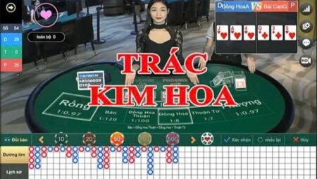 Thế nào là Trác Kim Hoa? Cách chơi bất bại cho người mới