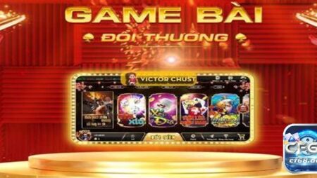 Game bài đổi thưởng hấp dẫn, đặt cược thắng lớn cùng CF68