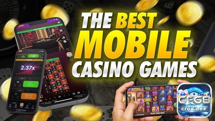 Nắm thông tin về online mobile casino games để tham gia chơi hiệu quả