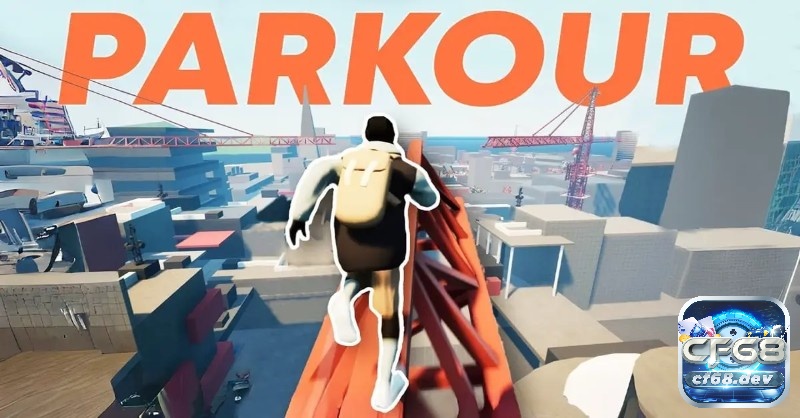 Khám phá các game parkour pc, mobile đỉnh cao cùng Cf68 nhé!