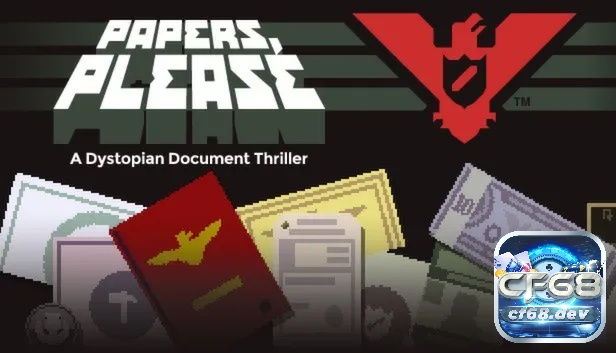 Game nhẹ dưới 1GB cho PC - Papers, Please