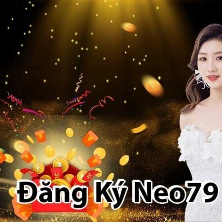 Neo79 – Cổng game uy tín hàng đầu, trò chơi hấp dẫn